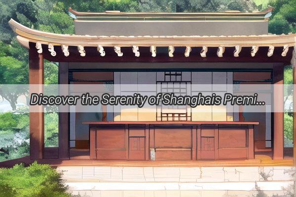 Discover the Serenity of Shanghais Premier Feng Shui Graves Exclusive Price Guide Inside